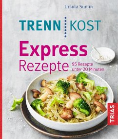Trennkost Express-Rezepte (eBook, ePUB) - Summ, Ursula
