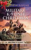 Military K-9 Unit Christmas: Christmas Escape (Military K-9 Unit) / Yuletide Target (Military K-9 Unit) (Mills & Boon Love Inspired Suspense) (eBook, ePUB)