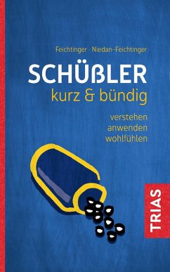 Schüßler kurz & bündig (eBook, ePUB) - Feichtinger, Thomas; Niedan-Feichtinger, Susana