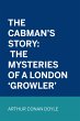The Cabman's Story: The Mysteries of a... - Bild 1