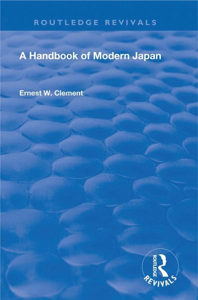 Revival: A Handbook of Modern Japan (1903) (eBook, ePUB) Revival: A Handbook of Modern Japan (1903) (eBook, ePUB)