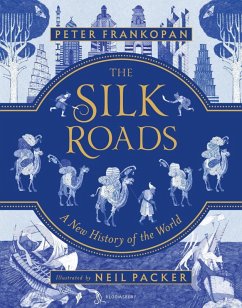 The Silk Roads (eBook, ePUB) - Frankopan, Peter