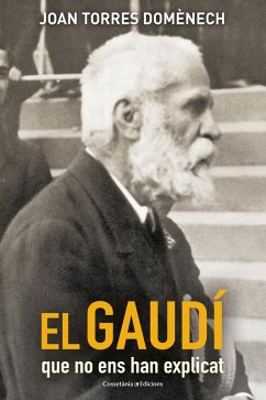 El Gaudí que no ens han explicat (eBook, ePUB) - Domènech, Joan Torres
