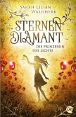 Die Prinzessin des Lichts / Sternendiamant Bd.4