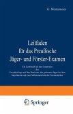 Leitfaden für das Preußische Jäger- und Förster-Examen (eBook, PDF)