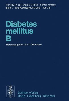 Diabetes mellitus · B (eBook, PDF) - Beckmann, R.; Duncan, L. J. P.; Gries, F. A.; Hasselblatt, A.; Hild, R.; Irmscher, K.; Jahnke, K.; Kühnau, J.; Liebermeister, H.; Lundbaek, K.; Meyer-Schwickerath, G.; Berger, M.; Napp-Mellinghoff, Sigrid; Neubauer, M.; Nobbe, F.; Oberdisse, Karl; Petrides, P.; Petzoldt, R.; Sauer, H.; Schöffling, K.; Spitznas, M.; Steinke, J.; Beringer, A.; Vogel, M.; Vogelberg, K. H.; Wessing, A.; Berchtold, P.; Beyer, J.; Bischoff, A.; Brehm, G.; Clarke, B. F.; Constam, G. R.
