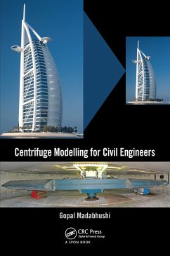 Centrifuge Modelling for Civil Engineers (eBook, ePUB) - Madabhushi, Gopal