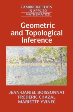 Geometric and Topological Inference (eBook, PDF) - Boissonnat, Jean-Daniel