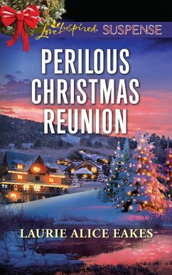 Perilous Christmas Reunion (eBook, ePUB) - Eakes, Laurie Alice