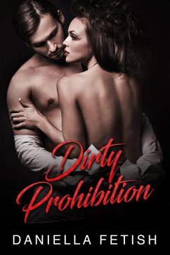 Cover Dirty Prohibition (eBook, ePUB)