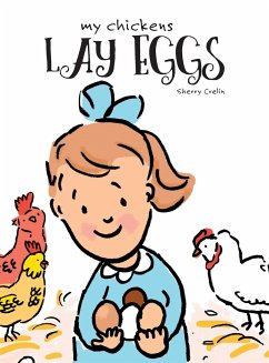 My Chickens Lay Eggs - Crelin, Sherry