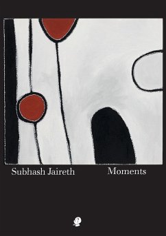 Moments - Jaireth, Subhash