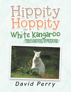 Hippity Hoppity the White Kangaroo - Perry, David