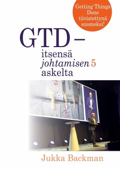 GTD - itsensä johtamisen 5 askelta - Backman, Jukka