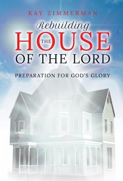 Rebuilding the House of the Lord - Zimmerman, Kay