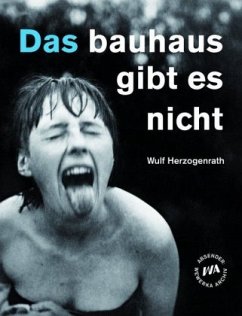 Das Bauhaus gibt es nicht - Herzogenrath, Wulf