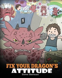 Fix Your Dragon's Attitude - Herman, Steve