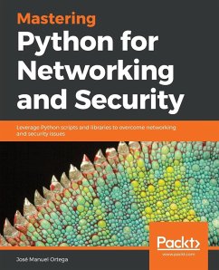 Mastering Python for Networking and Security - Ortega, José Manuel