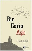 Bir Garip Ask - Cikili, Fatih