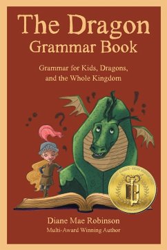The Dragon Grammar Book - Robinson, Diane Mae