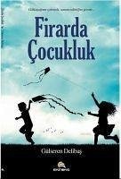 Firarda Cocukluk - Delibas, Gülseren