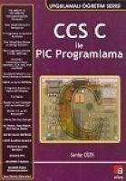 CCS C Ile PIC Programlama - Cicek, Serdar