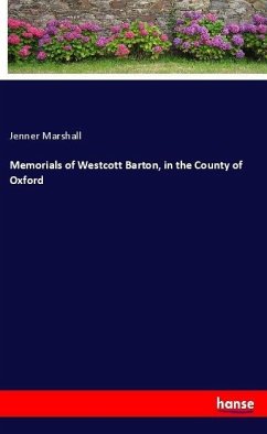Memorials of Westcott Barton, in the County of Oxford
