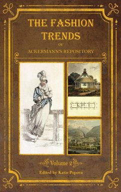 The Fashion Trends of Ackermann's Repository of Arts, Literature, Commerce, Etc.