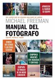 Manual del fotógrafo : equipo, técnica, visión