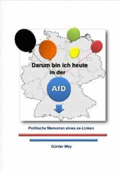 Darum bin ich heute in der AfD - erweiterte Ausgabe - Mey, Günter