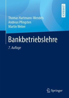Bankbetriebslehre - Hartmann-Wendels, Thomas;Pfingsten, Andreas;Weber, Martin