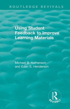 Using Student Feedback to Improve Learning Materials (eBook, PDF) - Nathenson, Michael B.; Henderson, Euan S.