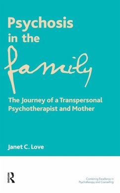 Psychosis in the Family (eBook, PDF) - Love, Janet C.