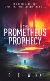 The Prometheus Prophecy (Prometheus Dystopian Trilogy, #1) (eBook, ePUB) The Prometheus Prophecy (Prometheus Dystopian Trilogy, #1) (eBook, ePUB)
