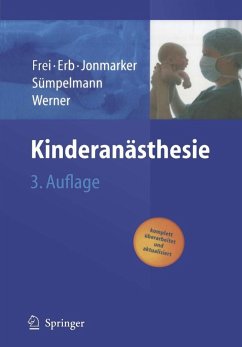 Kinderanästhesie (eBook, PDF) - Frei, Franz J.; Erb, Thomas; Jonmarker, Christer; Sümpelmann, Robert; Werner, Olof
