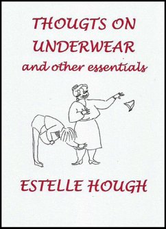 Thoughts on Underwear and other Essentials (eBook, ePUB) - Hough, Estelle