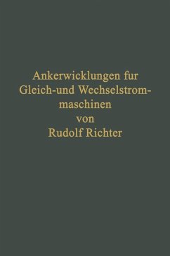 Ankerwicklungen für Gleich- und Wechselstrommaschinen (eBook, PDF) - Richter, Rudolf