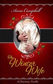 The Winter Wife: A Christmas Novella (eBook, ePUB) The Winter Wife: A Christmas Novella (eBook, ePUB)
