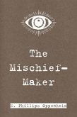 The Mischief-Maker (eBook, ePUB)