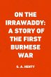 On the Irrawaddy: A Story of the First... - Bild 1
