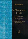 Il Miracolo in Sè (eBook, ePUB)