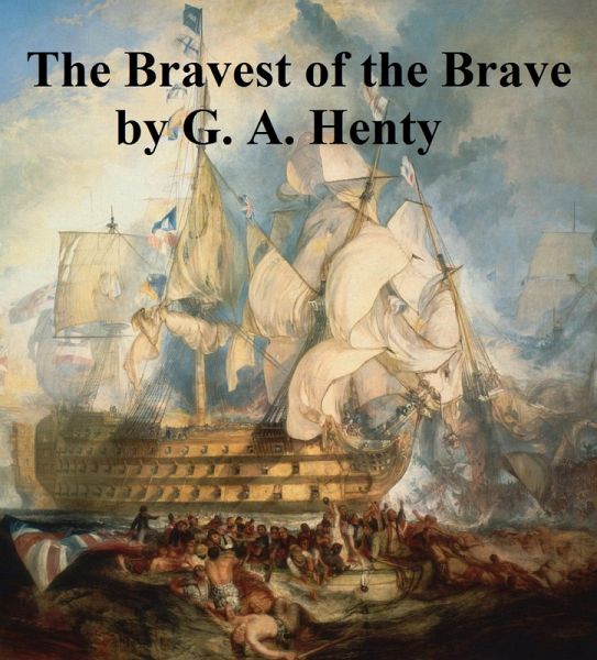 The Bravest of the Brave (eBook, ePUB)