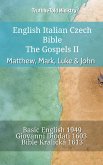 English Italian Czech Bible - The Gospels II - Matthew, Mark, Luke & John (eBook, ePUB)