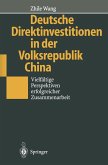Deutsche Direktinvestitionen in der Volksrepublik China (eBook, PDF)