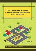 Civil, Architectural, Structural and Constructional Engineering II (eBook, PDF)