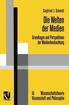 Die Welten der Medien (eBook, PDF) - Schmidt, Siegfried J.