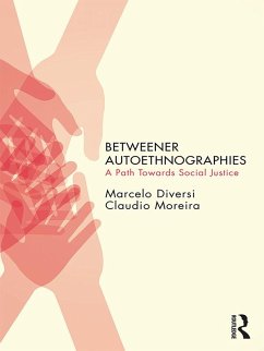 Betweener Autoethnographies (eBook, PDF) - Diversi, Marcelo; Moreira, Claudio