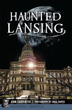 Haunted Lansing (eBook, ePUB) - Carpenter, Jenn