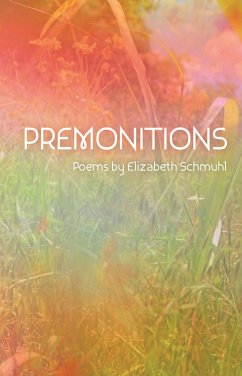 Premonitions (eBook, ePUB) - Schmuhl, Elizabeth