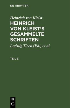Cover Heinrich von Kleist: Heinrich von Kleist's gesammelte Schriften. Teil 3 (eBook, PDF)